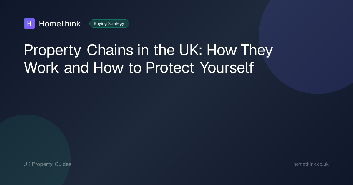 Property Chains in the UK: How They Work and How to Protect Yourself ...